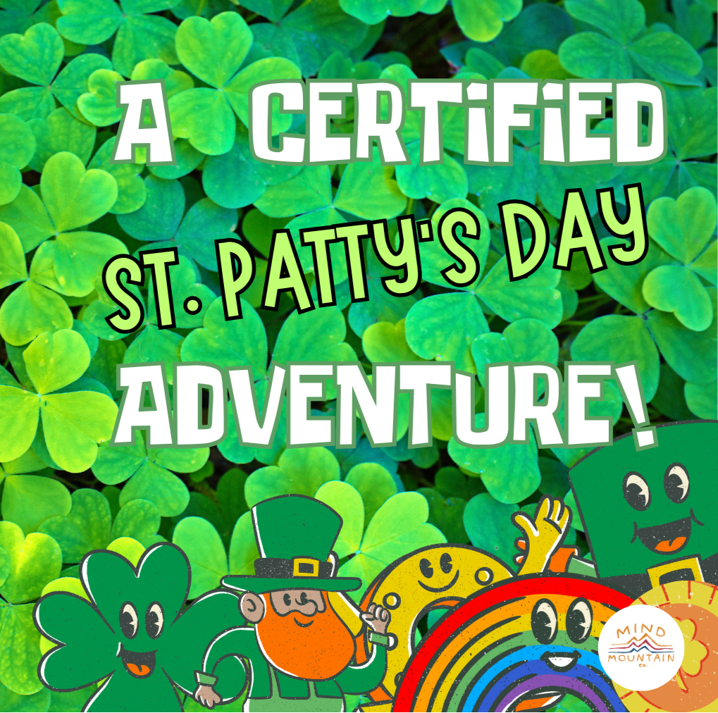 A CERTIFIED ST PATTYS DAY ADVENTURE