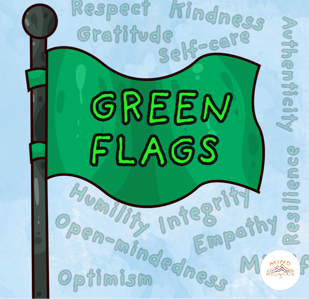 GREEN FLAGS