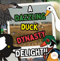 A Dazzling Duck Dynasty Delight