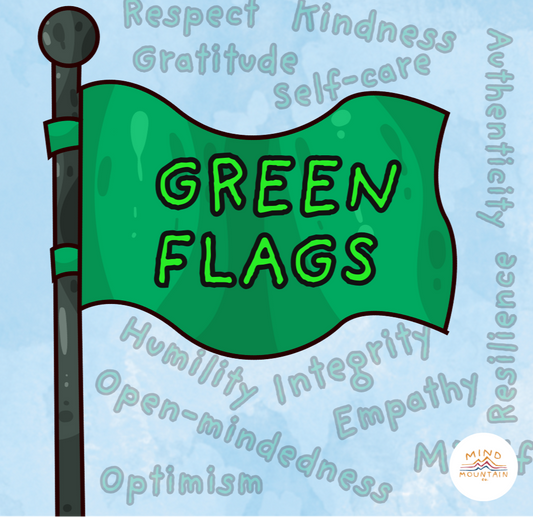 GREEN FLAGS