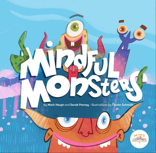 Mindful Monsters