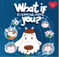What If Everyone Were YOU?